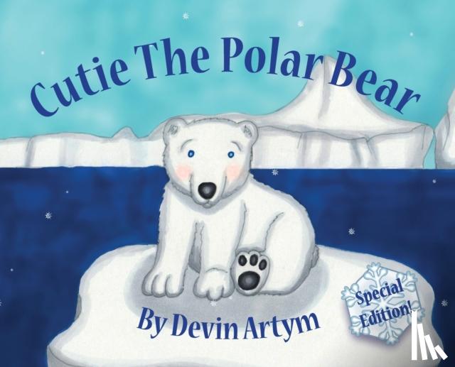 Artym, Devin - Cutie The Polar Bear