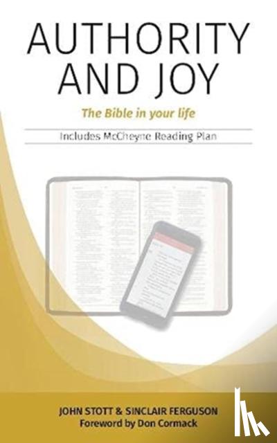 Stott, John, Ferguson, Sinclair - Authority and Joy