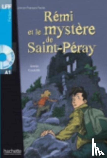Coutelle, Annie - Remi et le mystere de St-Peray + online audio