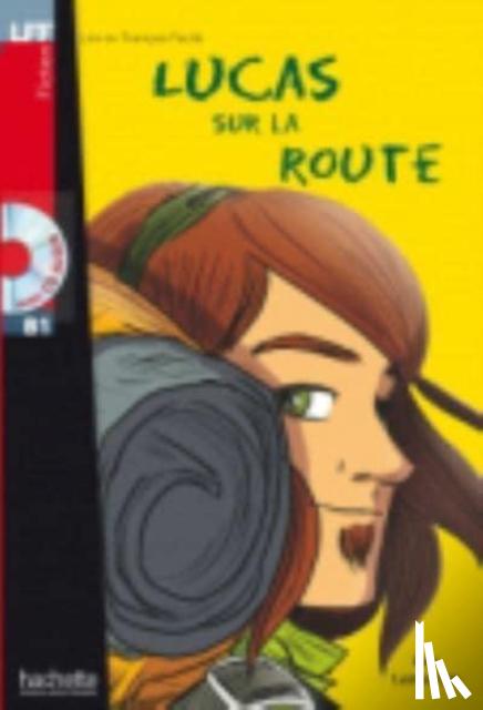 Lamarche, Caroline - Lucas sur la route - Livre & audio online