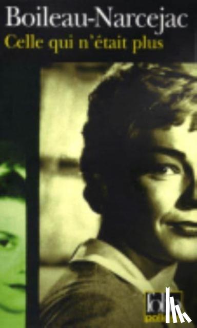 Boileau, Pierre, Narcejac, Thomas - Les diaboliques - (Celle qui n'etait plus)
