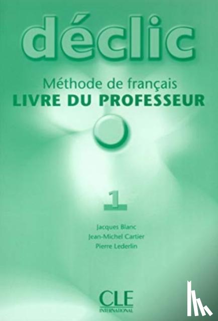 Blanc, Jacques, Cartier, J-M, Lederlin, P - Declic