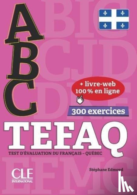  - ABC TCF: Livre + Livre-Web TEFAQ - Pour le Quebec