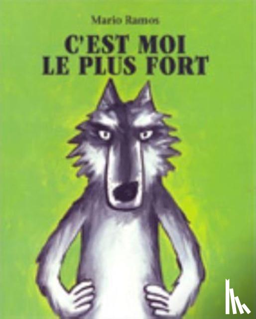 Ramos, Mario - C'est moi le plus fort