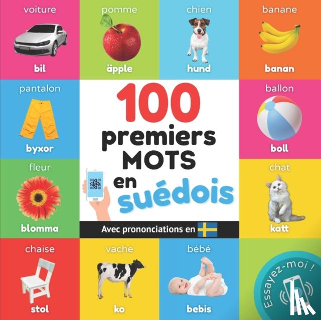 Yukismart - 100 premiers mots en suedois - Imagier bilingue pour enfants: francais / suedois avec prononciations