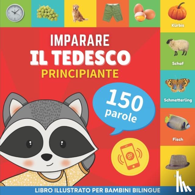 Goose and Books - Imparare il tedesco - 150 parole con pronunce - Principiante