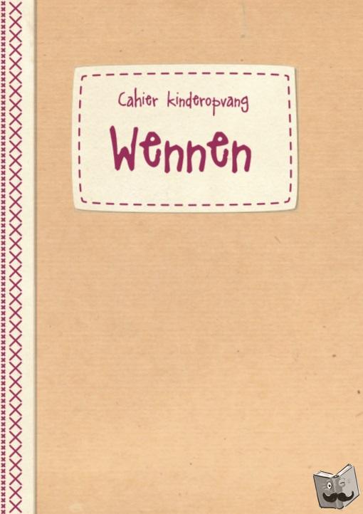 Lambrechts, Ilse, Verhaert, Sofie - Wennen in de kinderopvang