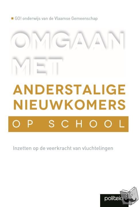 GO! Onderwijs van de Vlaamse Gemeenschap - Omgaan met anderstalige nieuwkomers op school