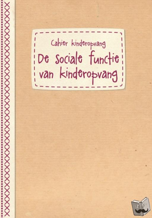 Libin, Lien, Vandevoort, Lief - De sociale functie van kinderopvang