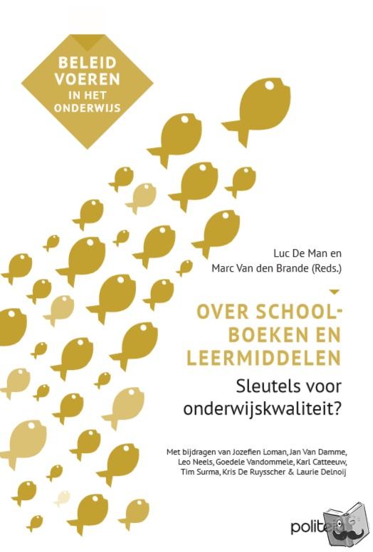 Man, Luc De, Brande, Marc Van Den, Catteuw, Karl, Ruysscher, Kris De - Over schoolboeken en leermiddelen