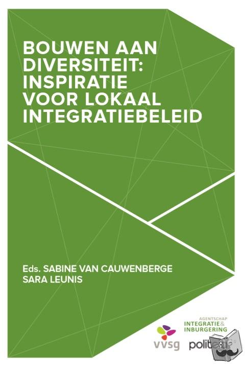 Cauwenberge, Sabine Van, Leunis, Sara - Bouwen aan diversiteit: Inspiratie voor een lokaal integratiebeleid