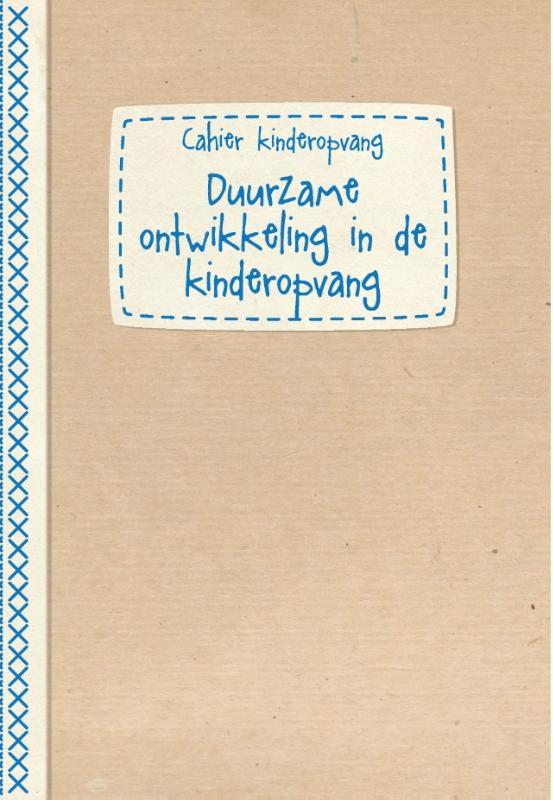 Dom, Leen, Vorsselmans, Sarah, Willockx, Dietlinde - Duurzame ontwikkeling in de kinderopvang