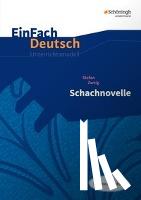 Zweig, Stefan, Volk, Stefan - Schachnovelle. EinFach Deutsch Unterrichtsmodelle