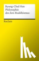 Han, Byung-Chul - Philosophie des Zen-Buddhismus