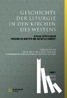  - Geschichte der Liturgie in den Kirchen des Westens