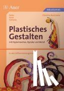 Bachmeier, Christine - Plastisches Gestalten mit Papiermaschee, Styrodur und Metall