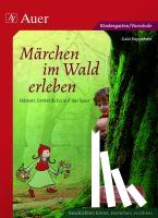 Koppehele, Gabi - Märchen im Wald erleben