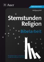 Rieß, Wolfgang - Sternstunden Religion Bibelarbeit