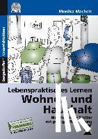 Macheit, Monika - Lebenspraktisches Lernen: Wohnen und Haushalt