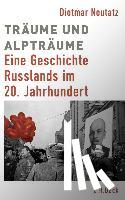 Neutatz, Dietmar - Träume und Alpträume