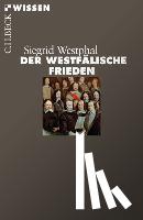 Westphal, Siegrid - Der Westfälische Frieden