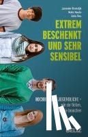 Breedijk, Janneke, Nauta, Noks, Rau, Julia - Extrem beschenkt und sehr sensibel