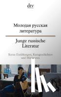 Senft, Kristina - Junge russische Literatur
