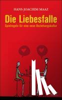 Maaz, Hans-Joachim - Die Liebesfalle