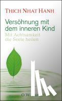 Thich Nhat Hanh - Versöhnung mit dem inneren Kind