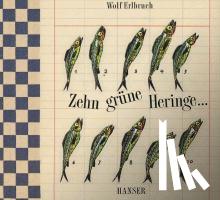 Erlbruch, Wolf - Zehn grüne Heringe