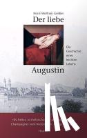 Geißler, Horst Wolfram - Der liebe Augustin