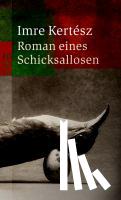 Kertesz, Imre - Roman eines Schicksallosen