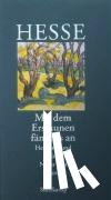 Hesse, Hermann - Mit dem Erstaunen fängt es an