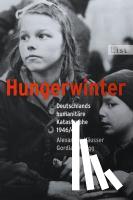 Häusser, Alexander, Maugg, Gordian - Hungerwinter