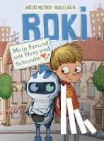 Hüging, Andreas, Niestrath, Angelika - ROKI - Mein Freund mit Herz und Schraube