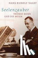 Vaget, Hans Rudolf - Seelenzauber