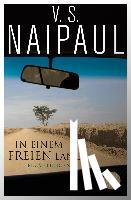 Naipaul, V. S. - In einem freien Land