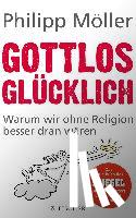 Möller, Philipp - Gottlos glücklich