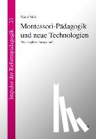 Valle, Mario - Montessori-Pädagogik und neue Technologien