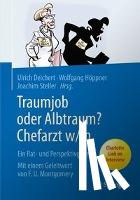  - Traumjob oder Albtraum - Chefarzt m/w