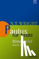 Wright, N. T. - Paulus für heute: Der Römerbrief 02