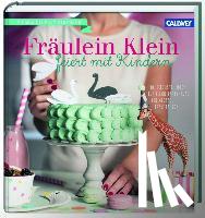 Bauer, Yvonne - Fräulein Klein feiert mit Kindern