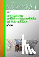 Schrey, Christian F. - Untersuchungs- und Behandlungsmethoden bei Hund und Katze