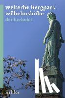 Franke, Franziska, Schlegel, Astrid - Welterbe Bergpark Wilhelmshöhe