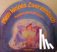 Metzig-Brusberg, Anneliese - Mein kleines Zwergenbuch