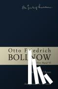  - Otto Friedrich Bollnow: Schriften - Band VI