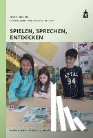 Selimi, Naxhi - Spielen, Sprechen, Entdecken