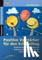 Mauritius, Elke - Positive Verstärker für den Schulalltag - Kl. 1-4 mit CD-ROM