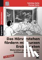 Zeitz, Felicitas, Zeitz, Florian - Das Hörverstehen fördern mit kurzen Erzähltexten