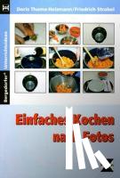 Thoma-Heizmann, Doris, Strobel, Friedrich - Einfaches Kochen nach Fotos 1